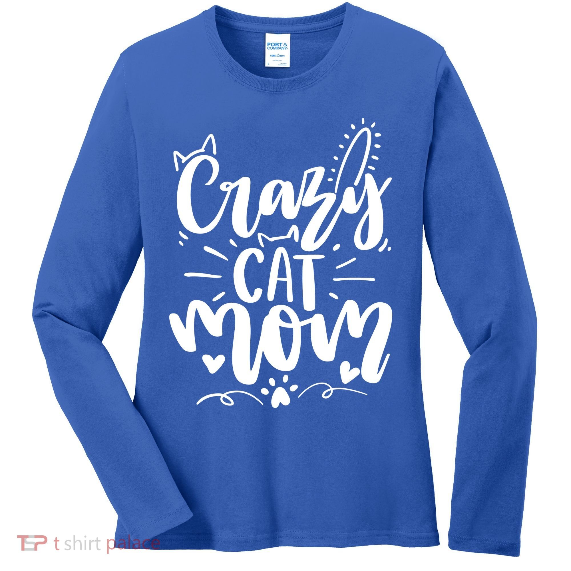 Crazy Cat Mom Cat Lover Cat Day Women's Long Sleeve Shirt