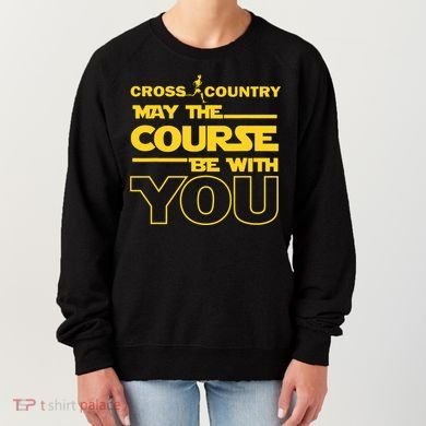 Cross Country May The Course Be With You Runner Jogger Gift Women's Sweatshirt