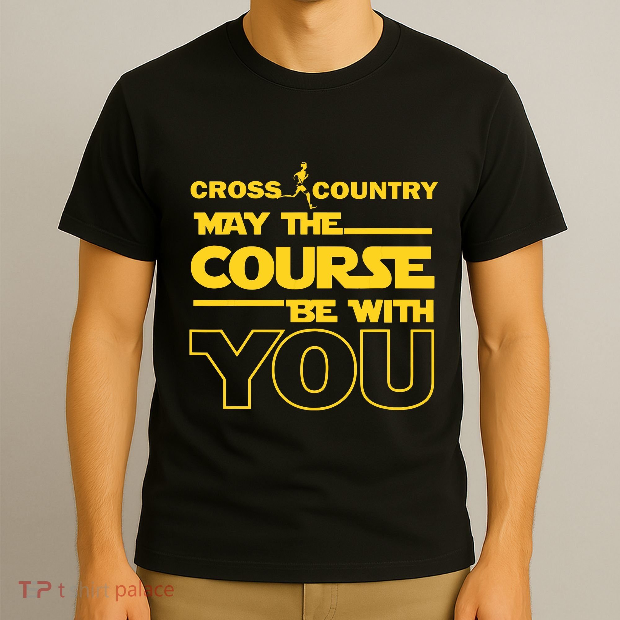 Cross Country May The Course Be With You Runner Jogger Gift T-Shirt
