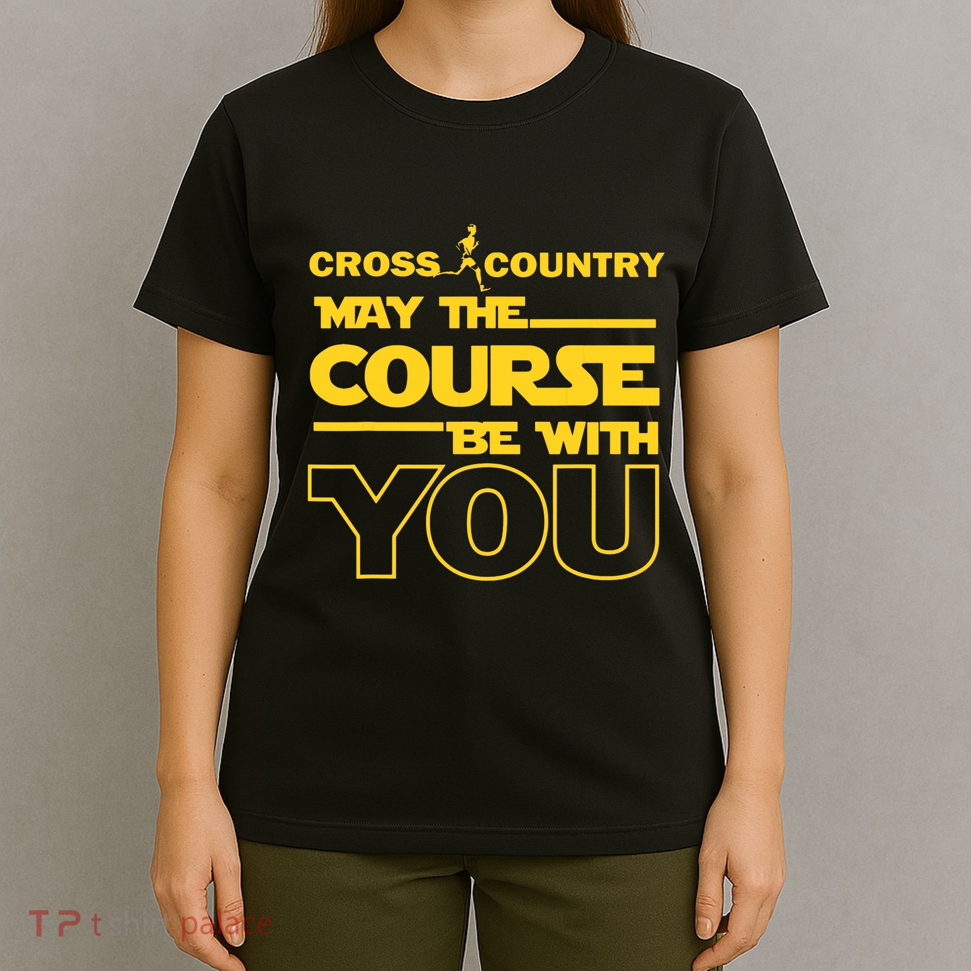 Cross Country May The Course Be With You Runner Jogger Gift T-Shirt