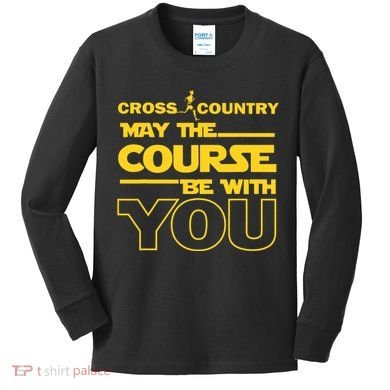 Cross Country May The Course Be With You Runner Jogger Gift Kids Long Sleeve Shirt