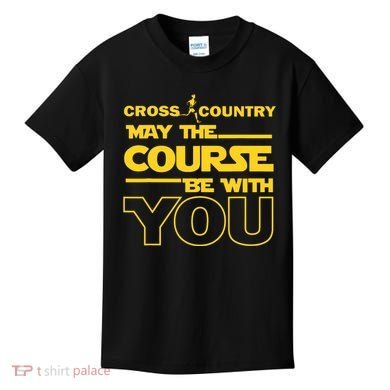Cross Country May The Course Be With You Runner Jogger Gift Kids T-Shirt