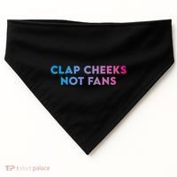 Clap Cheeks Not Fans Funny Edm Rave Festival Raver USA-Made Doggie Bandana thumb 0