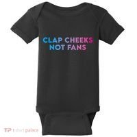 Clap Cheeks Not Fans Funny Edm Rave Festival Raver Baby Bodysuit thumb 0