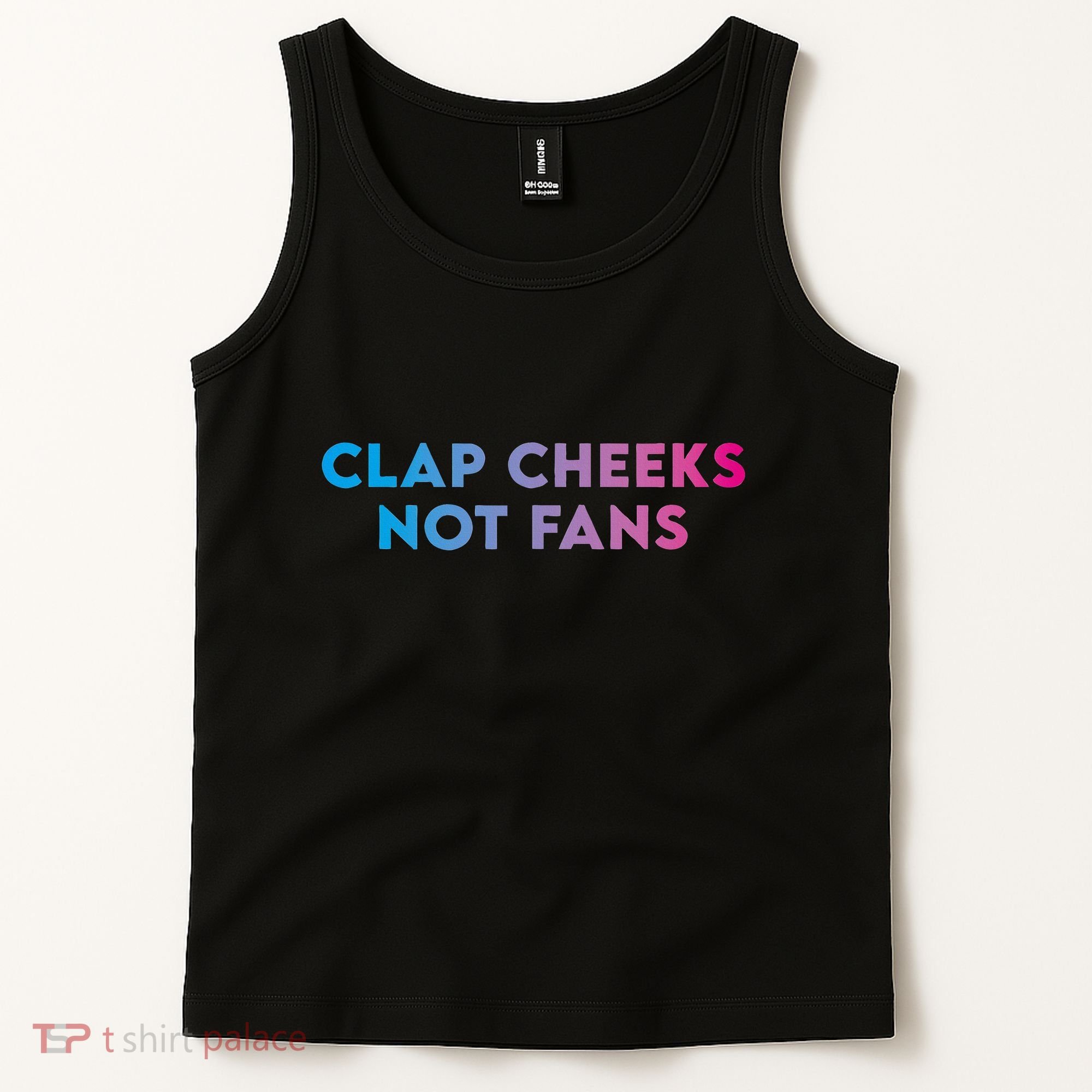Clap Cheeks Not Fans Funny Edm Rave Festival Raver Tank Top