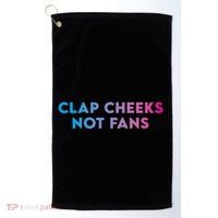 Clap Cheeks Not Fans Funny Edm Rave Festival Raver Golf Towel thumb 0