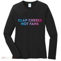Clap Cheeks Not Fans Funny Edm Rave Festival Raver Women's Long Sleeve Shirt thumb 0