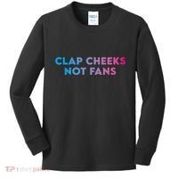 Clap Cheeks Not Fans Funny Edm Rave Festival Raver Kids Long Sleeve Shirt thumb 0