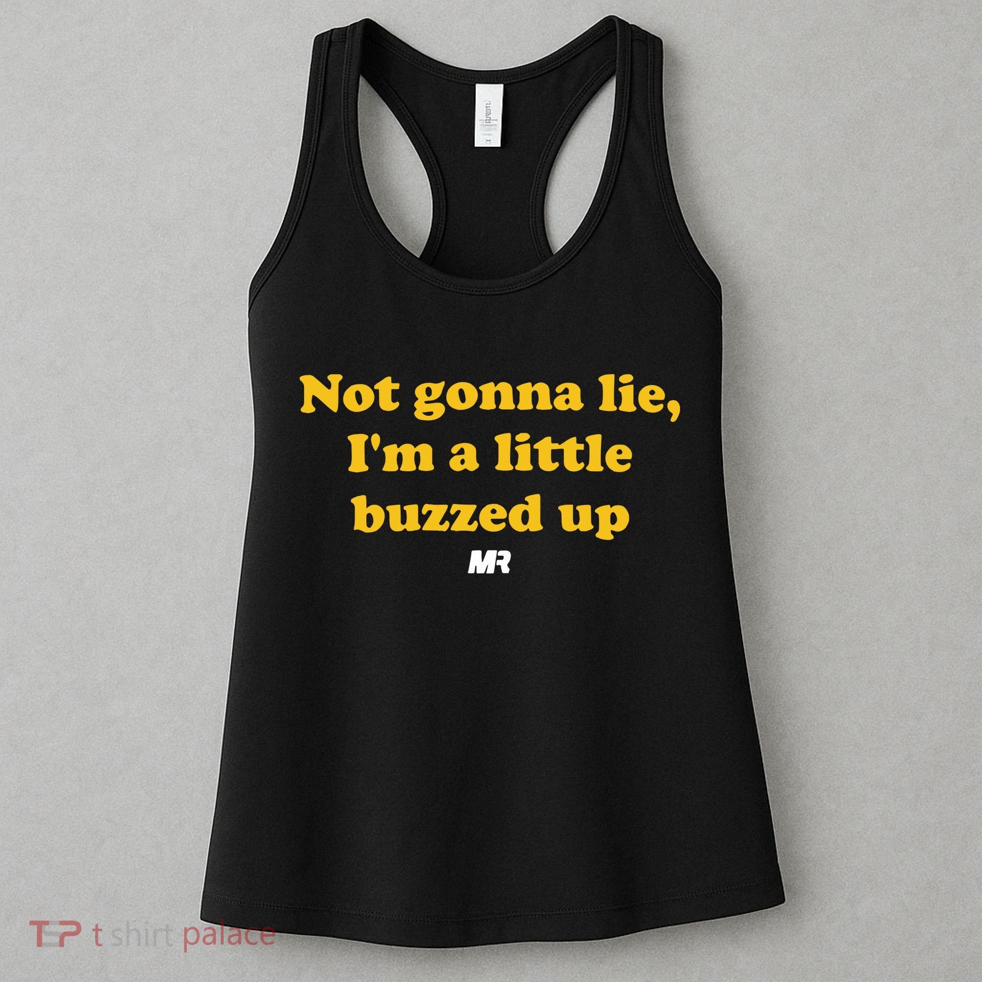Campeche Collective Not Gonna Lie IM A Little Buzzed Up Women's Tank Top