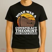 Conservative Christian Noah Was A Conspiracy Theorist T-Shirt thumb 3