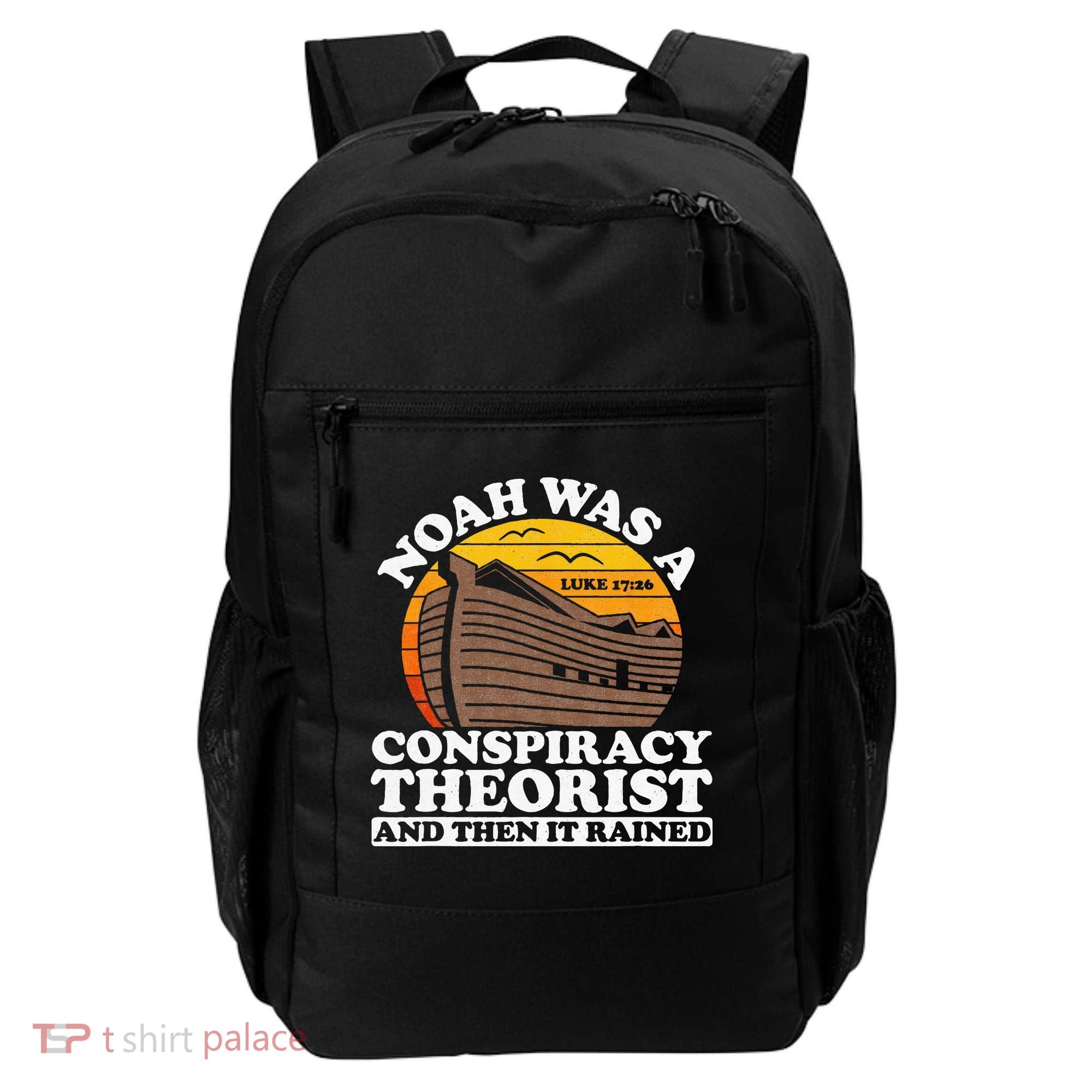 Conservative Christian Noah Was A Conspiracy Theorist Backpack