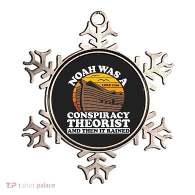Conservative Christian Noah Was A Conspiracy Theorist Ornament