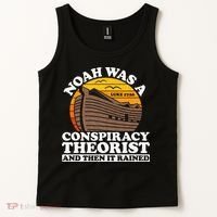 Conservative Christian Noah Was A Conspiracy Theorist Tank Top thumb 2