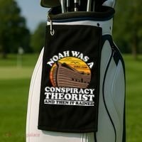 Conservative Christian Noah Was A Conspiracy Theorist Golf Towel thumb 2