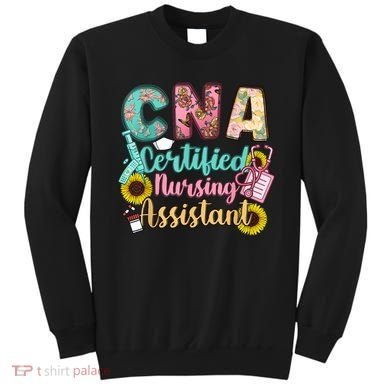 CNA Certified Nursing Assistant Sweatshirt