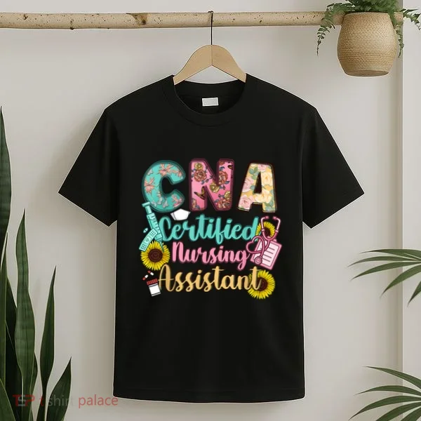 CNA Certified Nursing Assistant T-Shirt