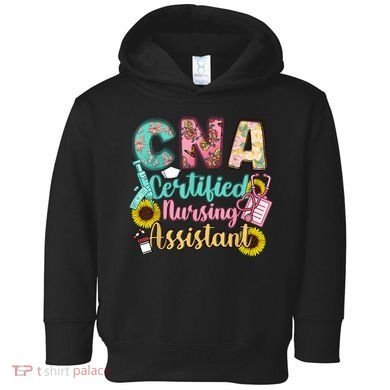 CNA Certified Nursing Assistant Toddler Hoodie
