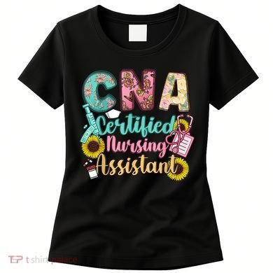 CNA Certified Nursing Assistant Women's T-Shirt