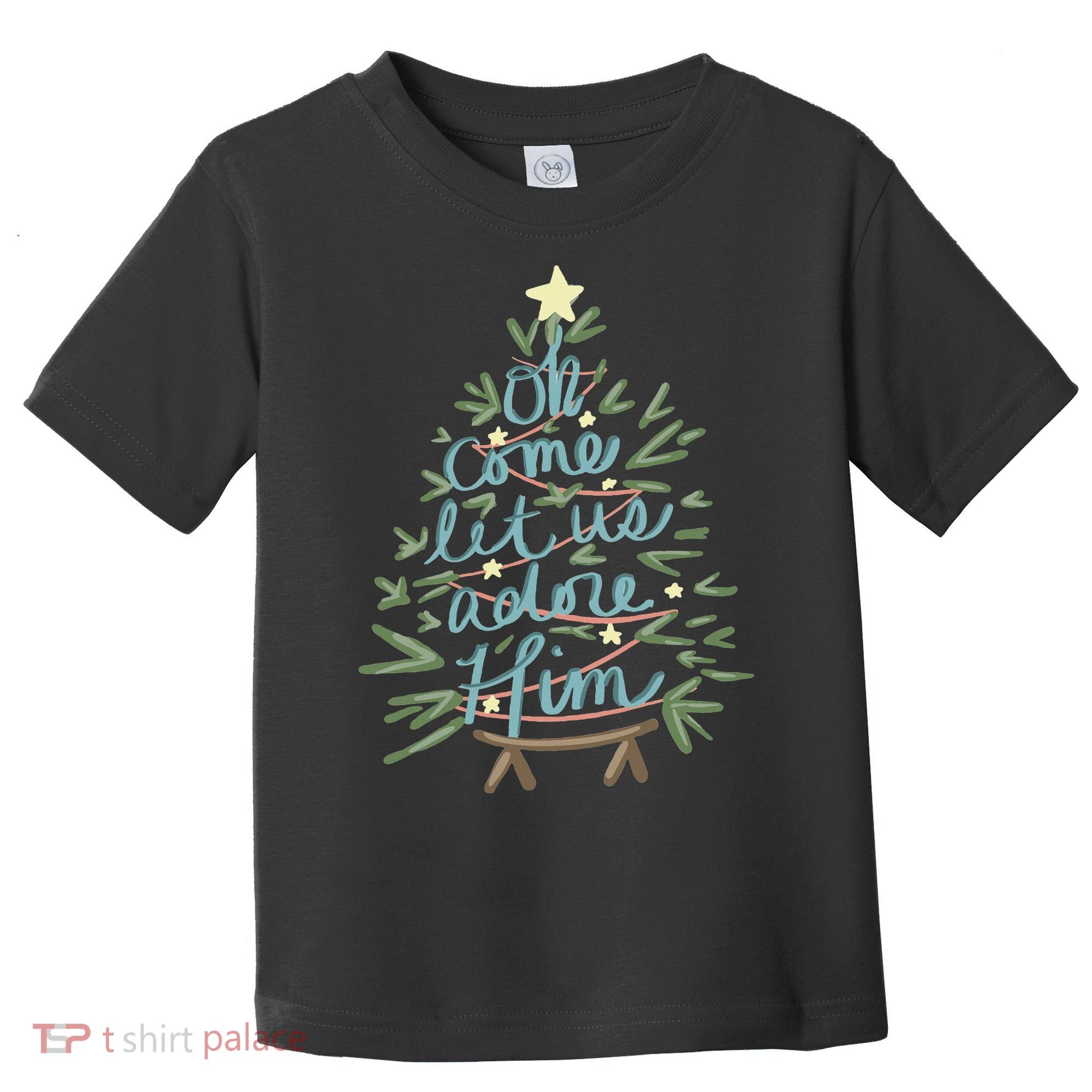 Christian Christ Nativity Christmas Oh Come Let Us Adore Him Toddler T-Shirt