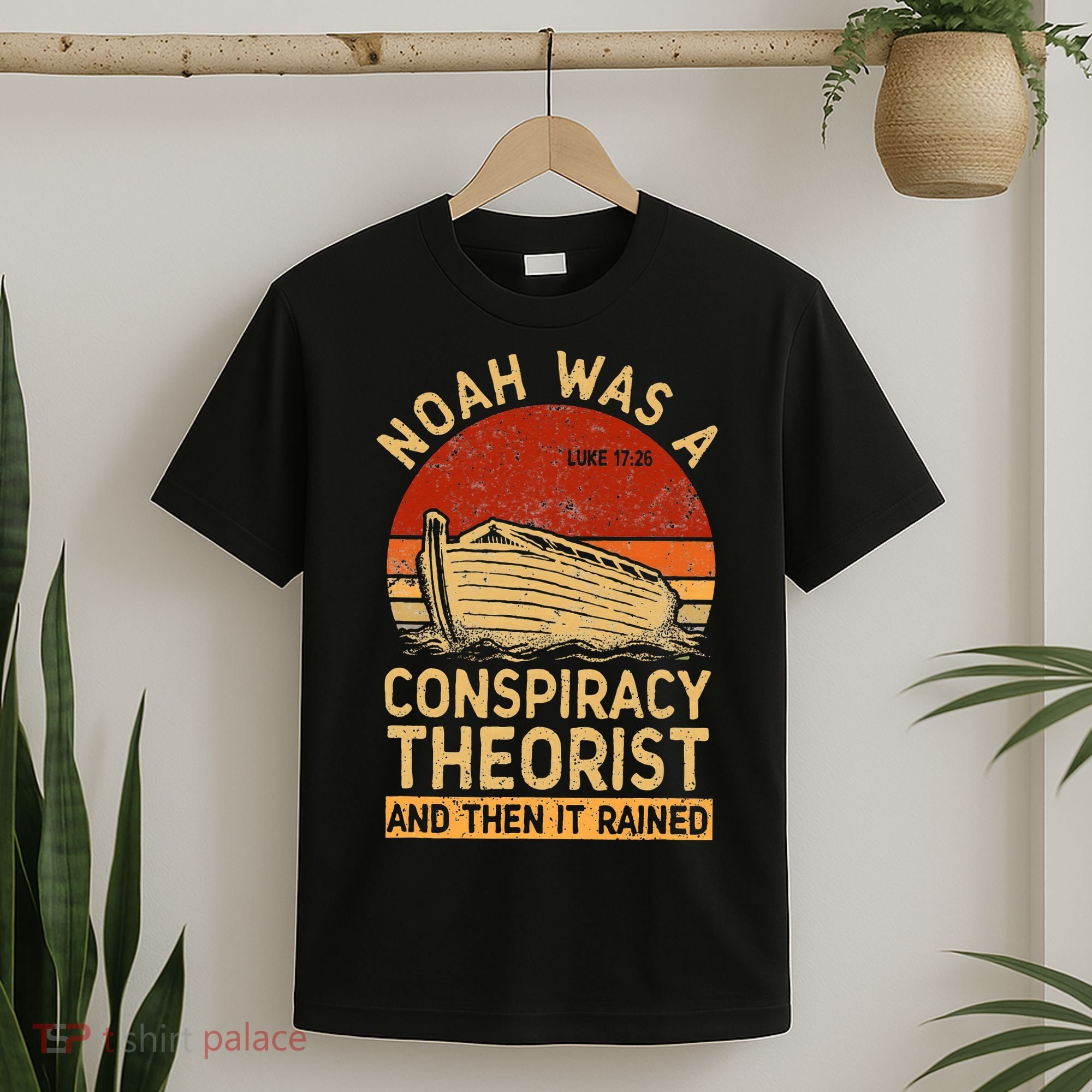 Conservative Christian Noah Was A Conspiracy Theorist Retro T-Shirt