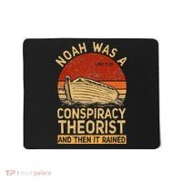 Conservative Christian Noah Was A Conspiracy Theorist Retro Mousepad thumb 0