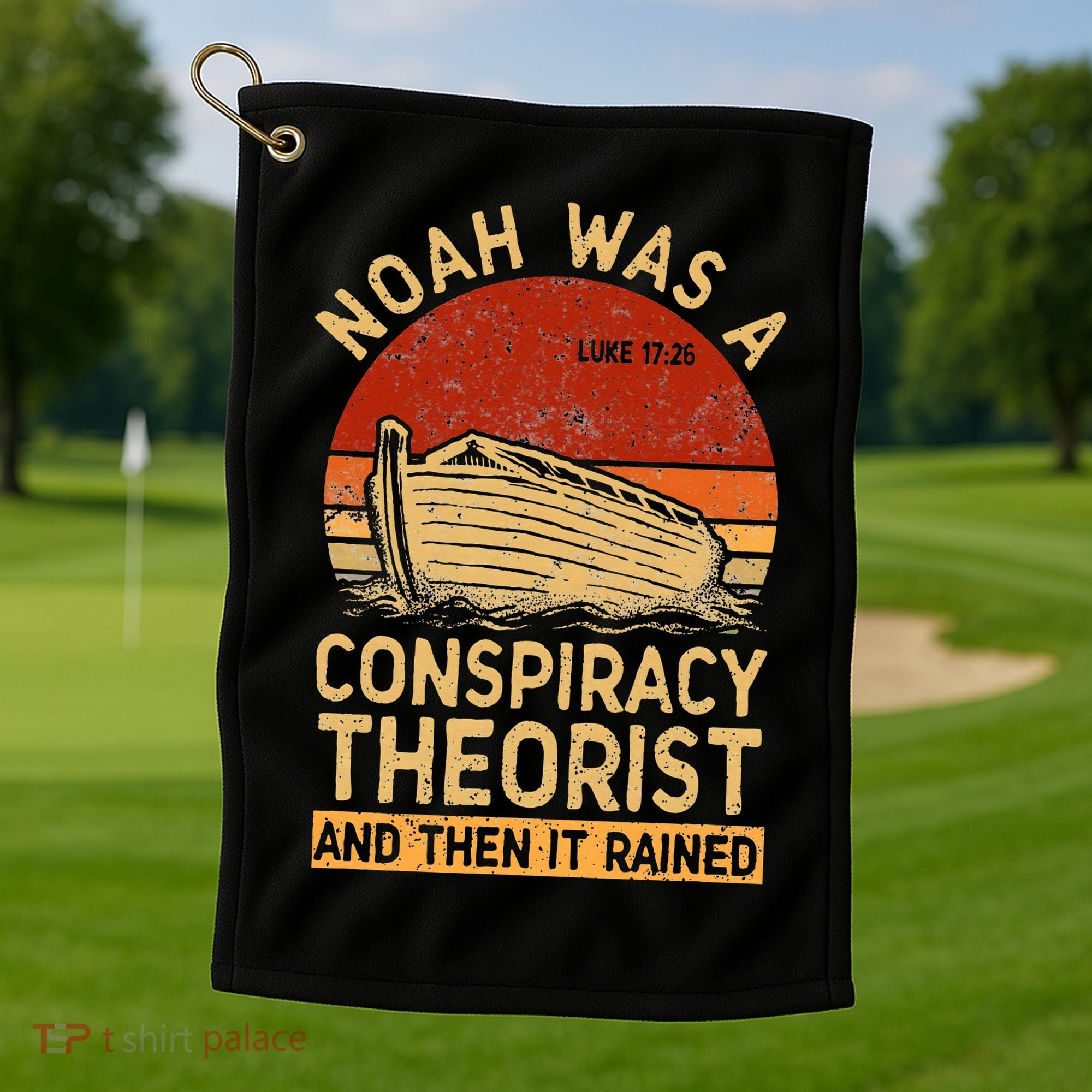 Conservative Christian Noah Was A Conspiracy Theorist Retro Golf Towel