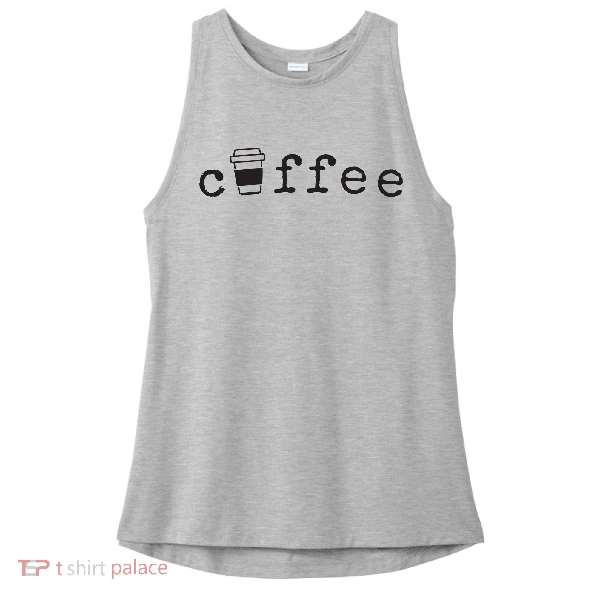 Coffee Cute Novelty Item For Coffee Lovers Ladies PosiCharge Tri-Blend Wicking Tank
