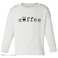 Coffee Cute Novelty Item For Coffee Lovers Toddler Long Sleeve Shirt thumb 0