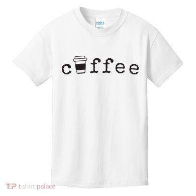 Coffee Cute Novelty Item For Coffee Lovers Kids T-Shirt