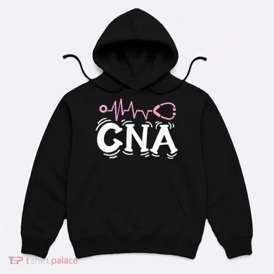 Cna Certified Nursing Assistant Hoodie