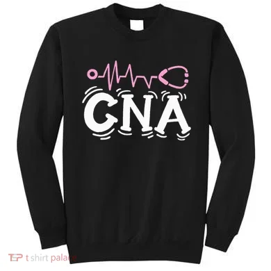 Cna Certified Nursing Assistant Sweatshirt