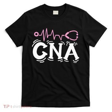 Cna Certified Nursing Assistant T-Shirt