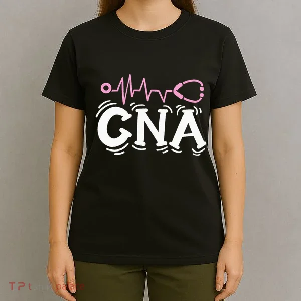 Cna Certified Nursing Assistant T-Shirt
