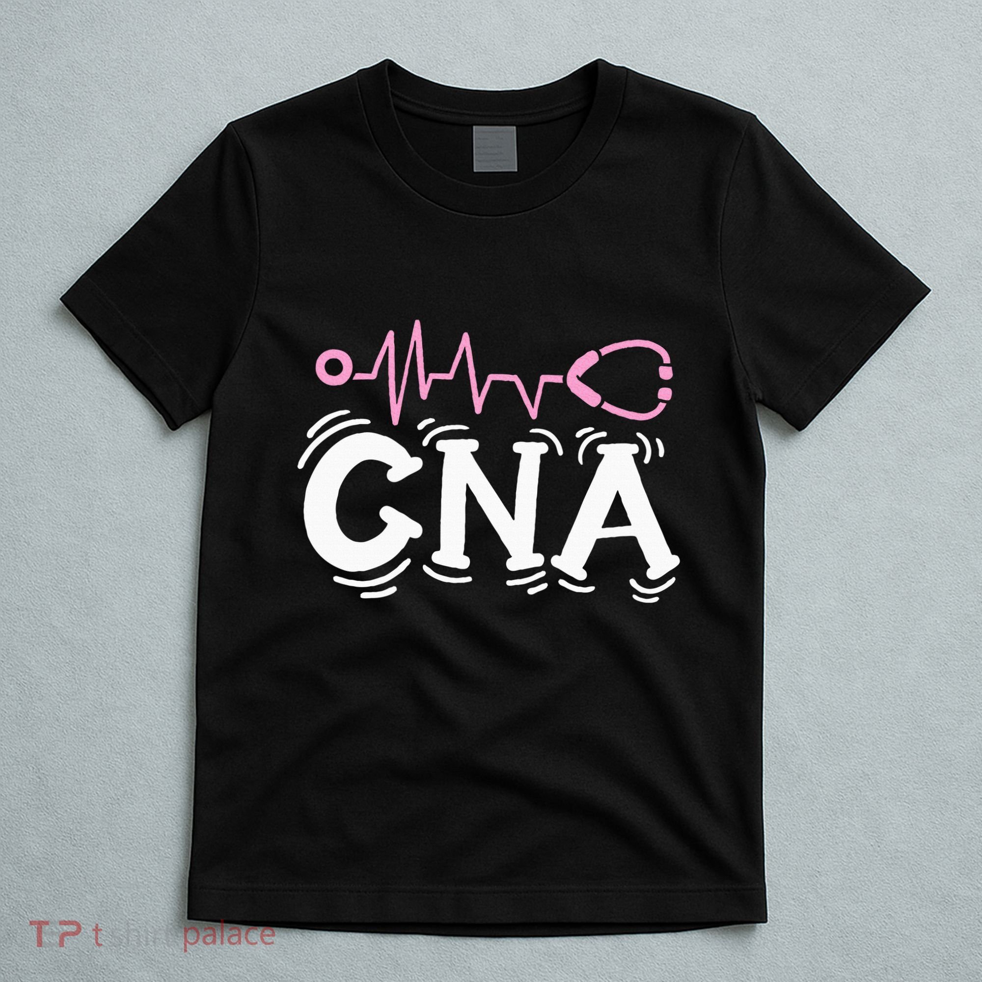 Cna Certified Nursing Assistant T-Shirt