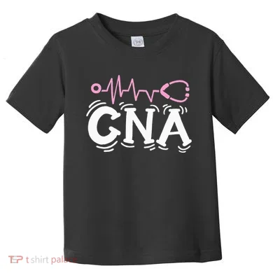 Cna Certified Nursing Assistant Toddler T-Shirt