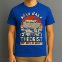 Conservative Christian Noah Was A Conspiracy Theorist T-Shirt thumb 3
