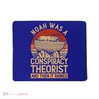 Conservative Christian Noah Was A Conspiracy Theorist Mousepad thumb 0