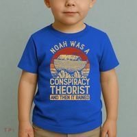 Conservative Christian Noah Was A Conspiracy Theorist Toddler T-Shirt thumb 2