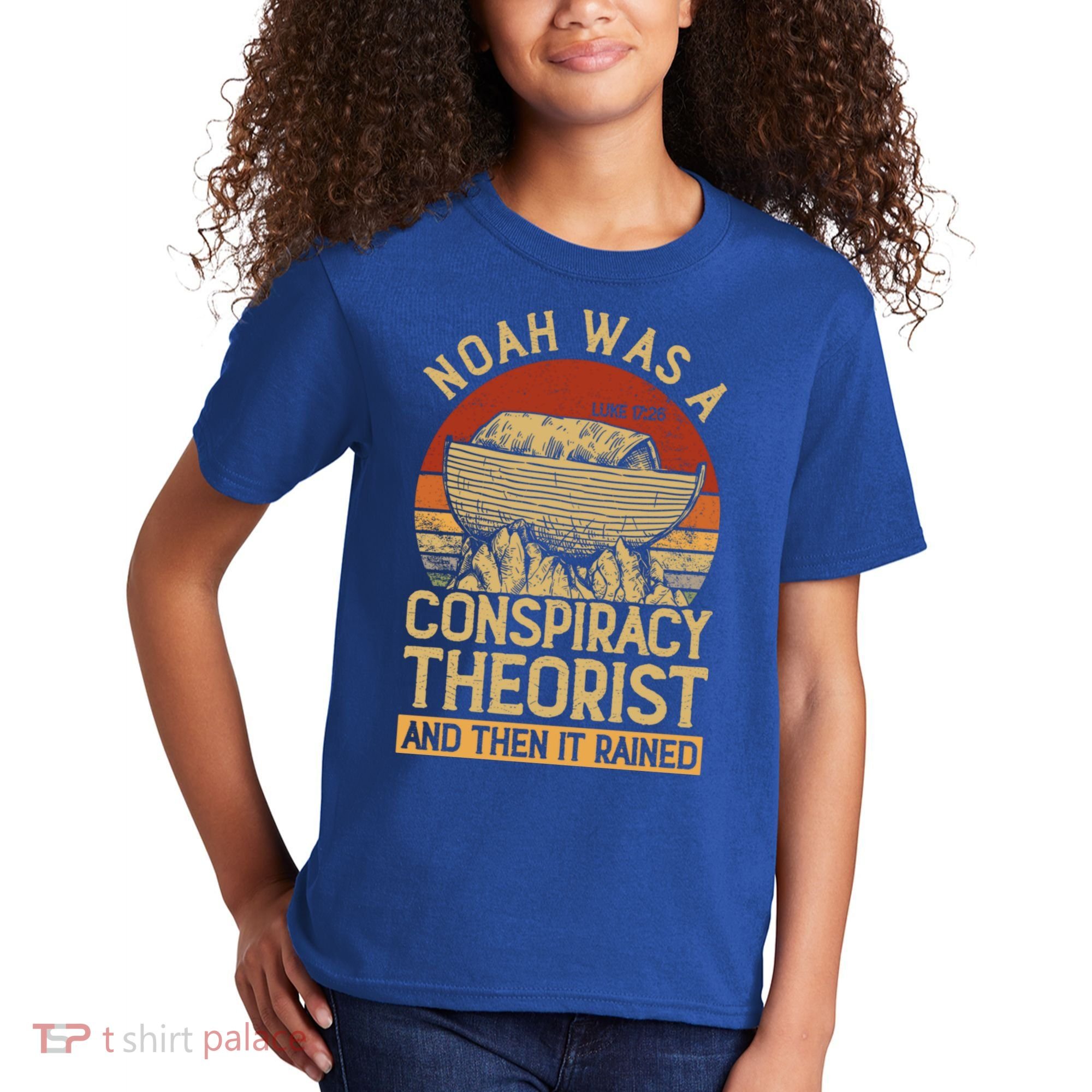 Conservative Christian Noah Was A Conspiracy Theorist Kids T-Shirt