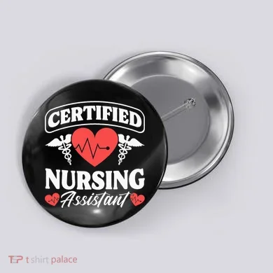 Cna Certified Nursing Assistant Certified Nursing Assistant Button
