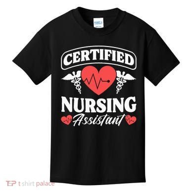 Cna Certified Nursing Assistant Certified Nursing Assistant Kids T-Shirt