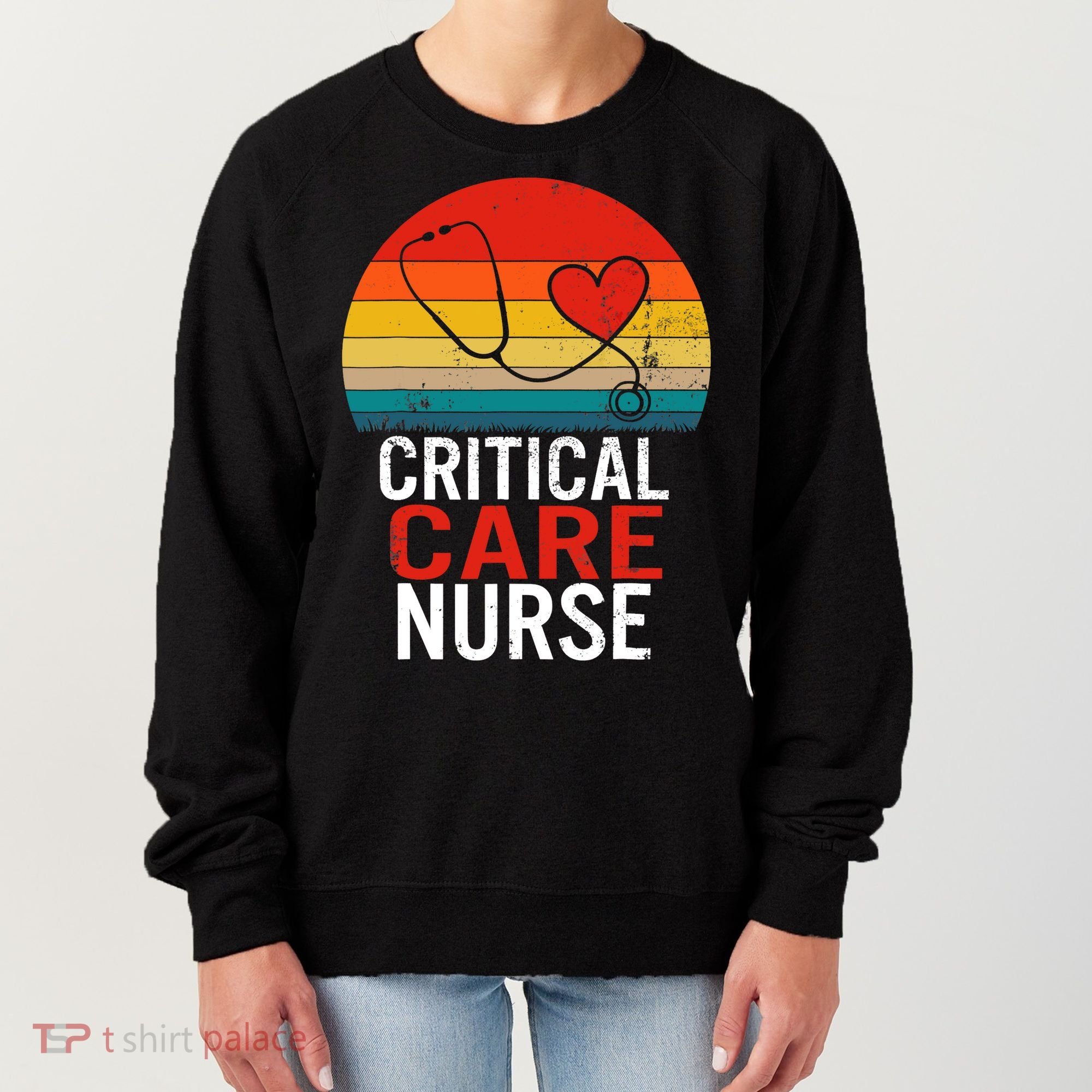 Critical Care Nurse ICU Nurses Week Intensive Care Graduate Women's Sweatshirt