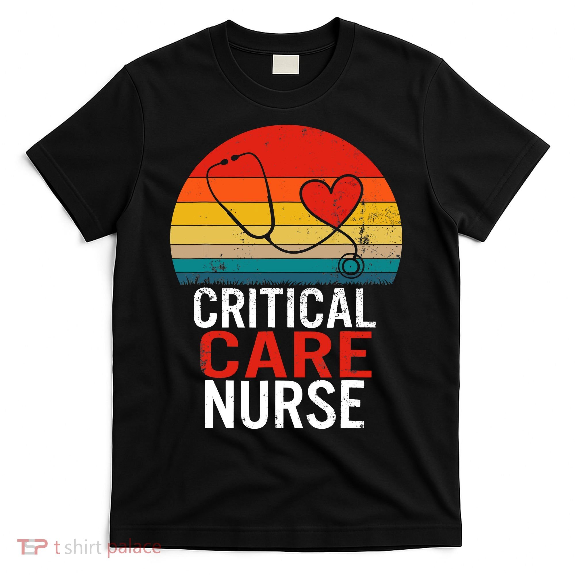 Critical Care Nurse ICU Nurses Week Intensive Care Graduate T-Shirt