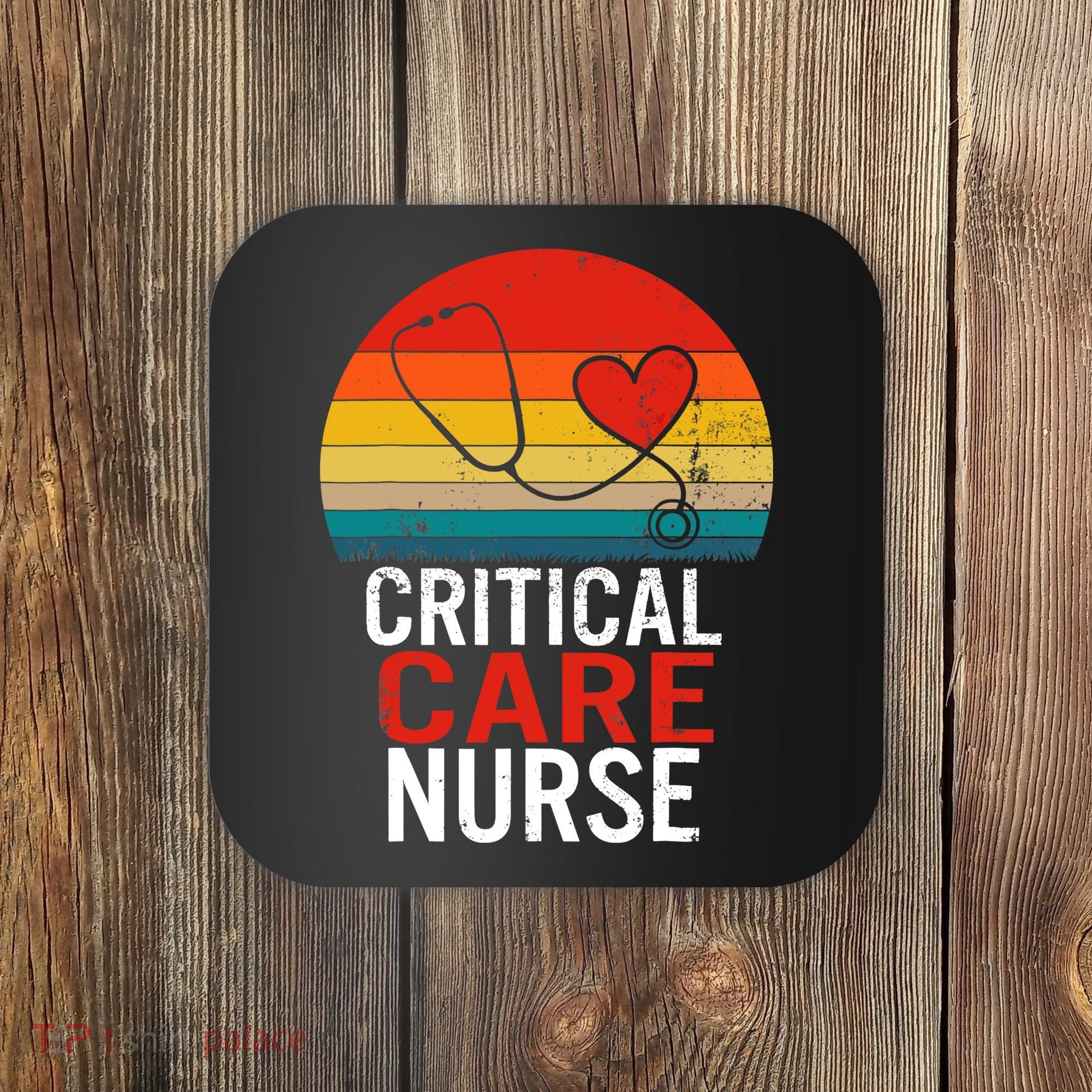 Critical Care Nurse ICU Nurses Week Intensive Care Graduate Coaster