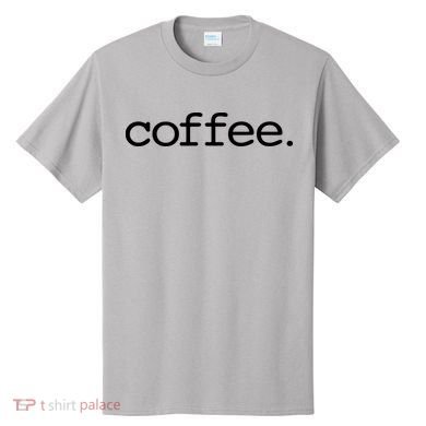 Coffee T-Shirt