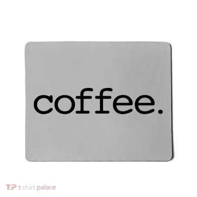 Coffee Mousepad