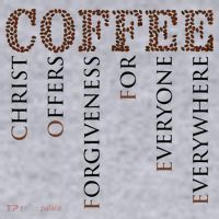 Coffee Christ Offers Forgiveness For Everyone Everywhere Women's Sweatshirt thumb 2