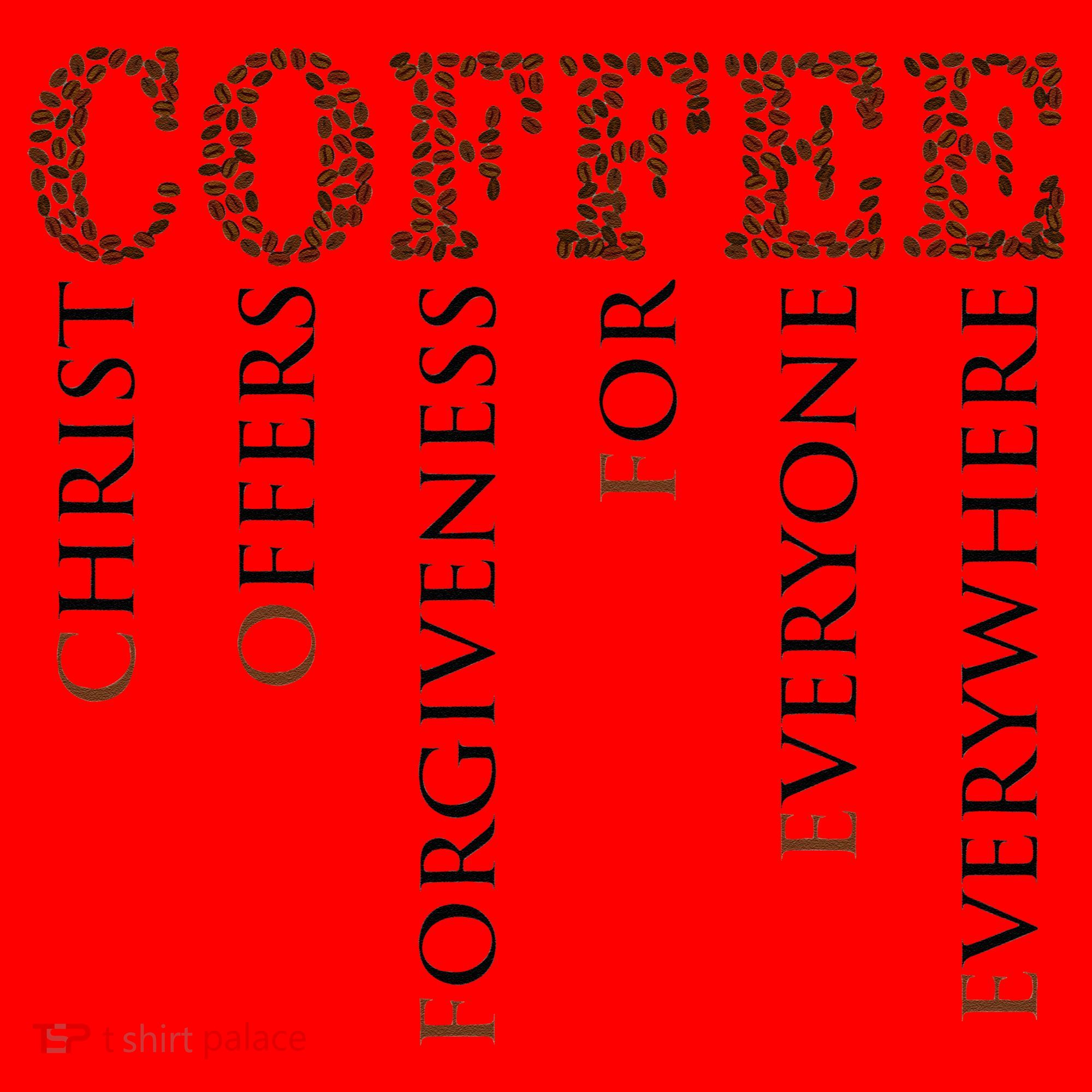Coffee Christ Offers Forgiveness For Everyone Everywhere Santa Hat