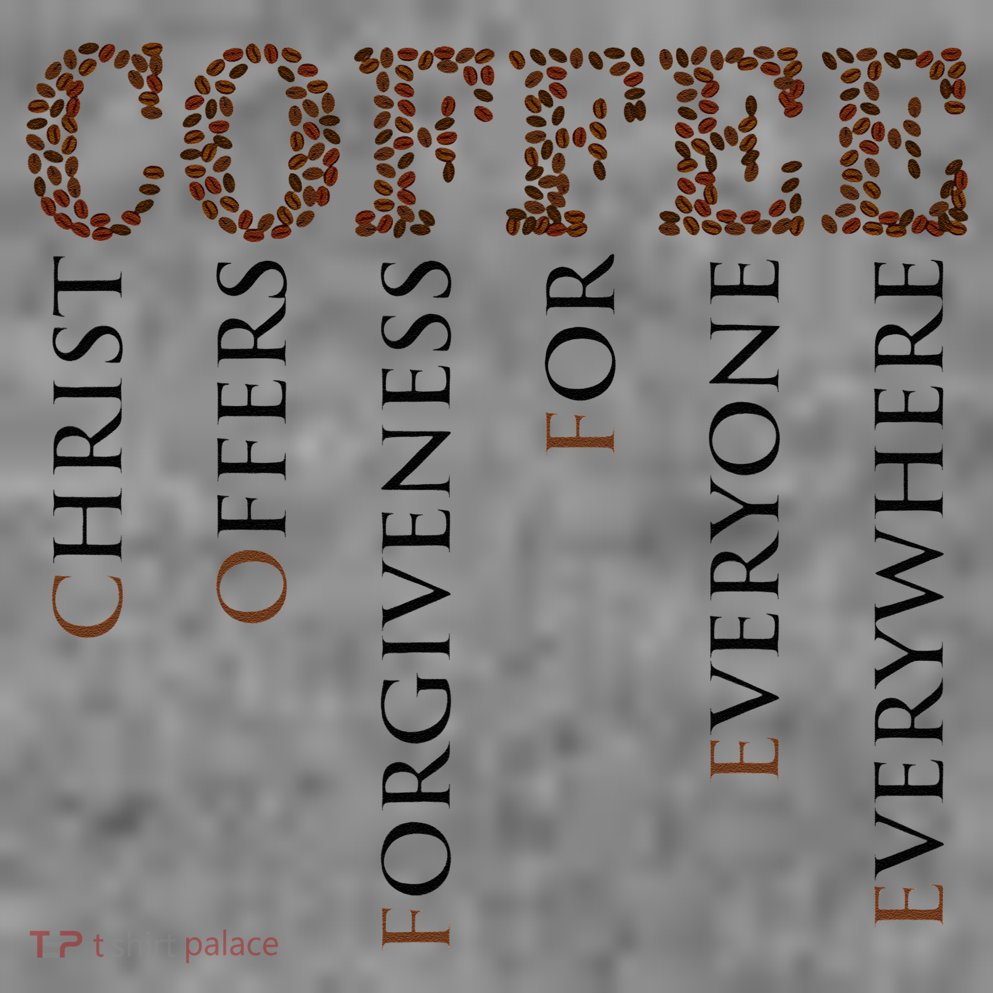 Coffee Christ Offers Forgiveness For Everyone Everywhere Toddler Hoodie