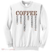 Coffee Christ Offers Forgiveness For Everyone Everywhere Sweatshirt thumb 0